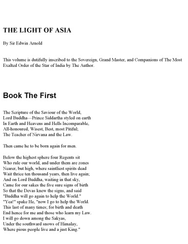 The Light of Asia: Or, the Great Renunciation. (Mahâbhinishkramana). Being the Life and Teaching of Gautama, Prince of India and Founder of Buddhism. (As Told in Verse by an Indian Buddhist.).