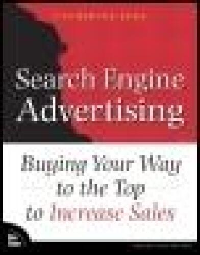 Search Engine Advertising: Buying Your Way to the Top to Increase Sales