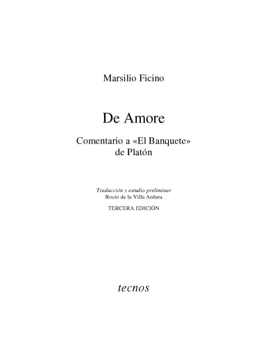 De Amore: Comentario a El Banquete De Platon (Spanish Edition)