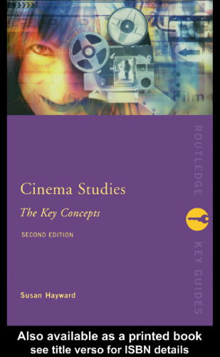 Cinema Studies: The Key Concepts: 2nd Edition (Key Concepts) (Routledge Key Guides)