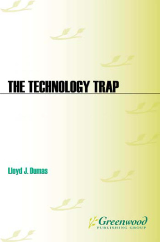 The Technology Trap: Where Human Error and Malevolence Meet Powerful Technologies