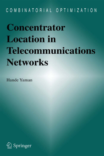 Concentrator Location in Telecommunications Networks