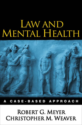 Law and Mental Health: A Case-Based Approach