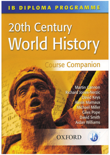 20th Century World History Course Companion: International Baccalaureate Diploma Programme (International Baccalaureate Course Companions)