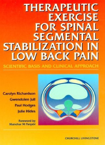 Therapeutic Exercises for Spinal Segmental Stabilization in Low Back Pain: Scientific Basis and Clinical Approach