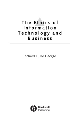 The Ethics of Information Technology and Business