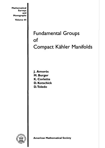 Fundamental Groups of Compact Kähler Manifolds (Mathematical Surveys and Monographs)