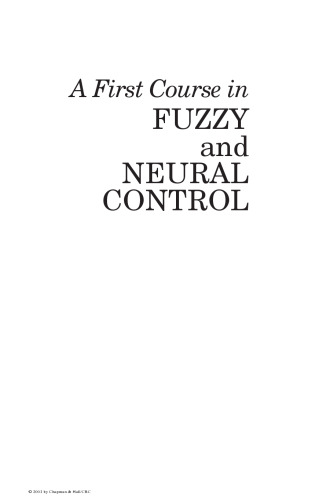 A First Course in Fuzzy and Neural Control