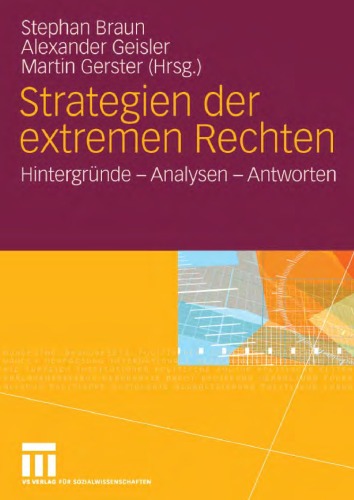 Strategien der extremen Rechten: Hintergründe - Analysen - Antworten