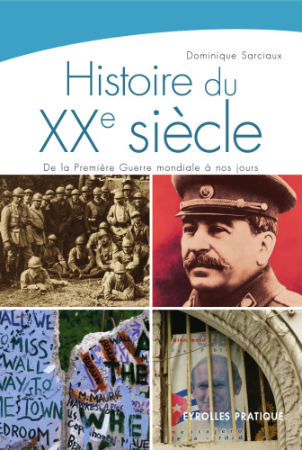 Histoire du XXe siècle: De la Première Guerre mondiale à nos jours