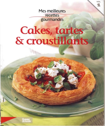 Cakes, tartes & croustillants