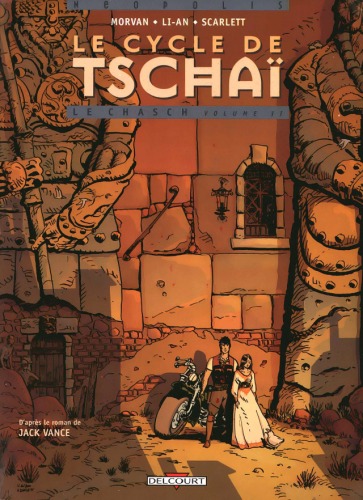 Le Cycle de Tschaï - 2. Le Chasch - volume 2