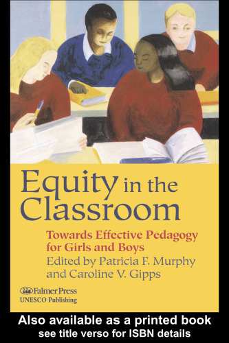 Equity in the Classroom: Towards Effective Pedagogy for Girls and Boys