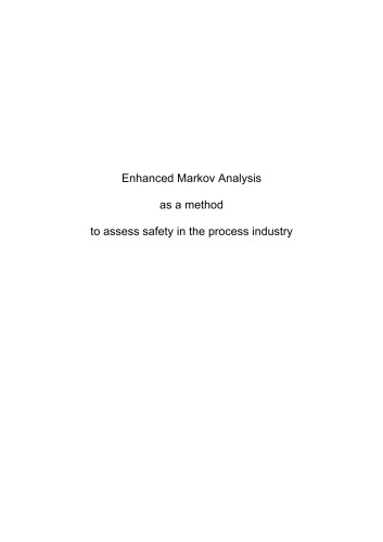 Enhaced Markov Analysis as a method to assess safety in the process industry