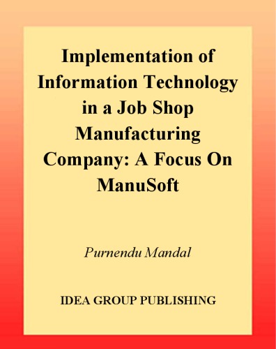 Implementation of Information Technology in a Job Shop Manufacturing Company: A Focus on Manusoft