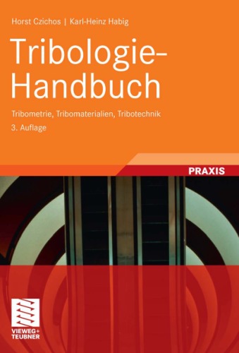 Tribologie-Handbuch: Reibung und Verschleiß, 3. Auflage