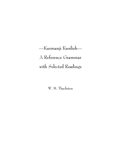 Kurmanji Kurdish: A Reference Grammar with Selected Readings