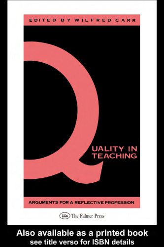 Quality In Teaching: Arguments For A Reflective Profession