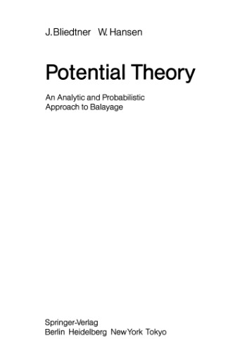 Potential Theory: An Analytic and Probabilistic Approach to Balayage