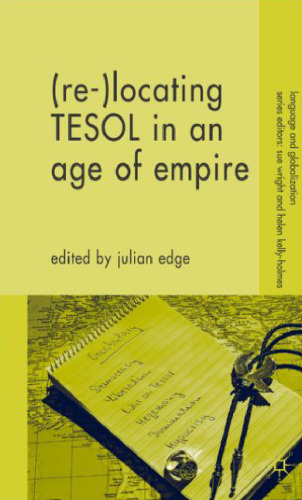 (Re-)Locating TESOL in an Age of Empire (Language and Globalization)