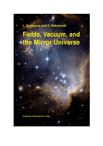 Fields, Vacuum, and the Mirror Universe