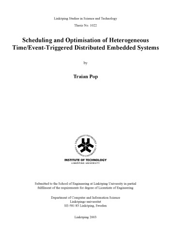 Scheduling and optimisation of heterogeneous time event-triggered distributed embedded systems