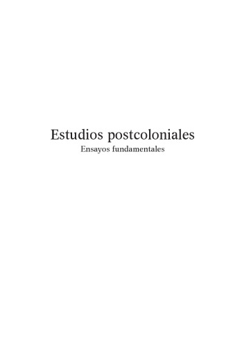 Estudios postcoloniales: Ensayos fundamentales