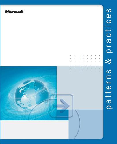 Smart Client Architecture and Design Guide Version 1.0: Patterns and Practices by Staff of Microsoft, Mark Boulter (Foreword by)