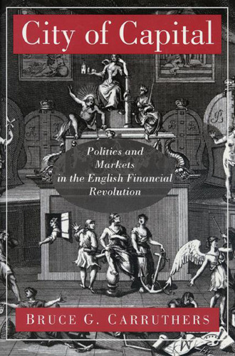 City of Capital. Politics and Markets in the English Financial Revolution