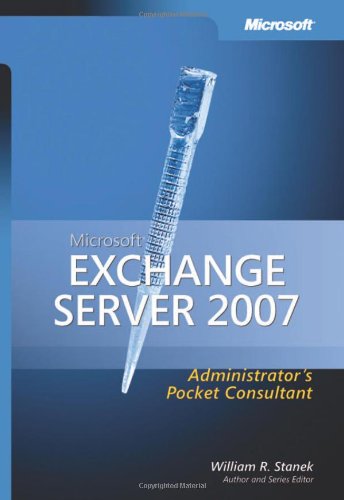 Microsoft Exchange Server 2007 Administrator's Pocket Consultant