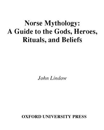 Norse Mythology: A Guide to Gods, Heroes, Rituals, and Beliefs