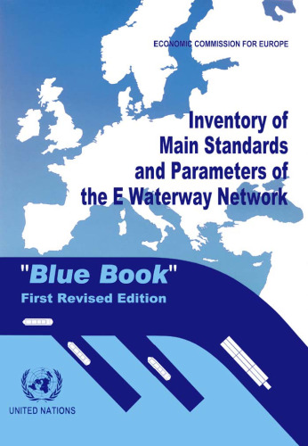 Inventory of Main Standards and Parameters of the E Waterway Network: ''Blue Book'', First Revised Edition (Occaisional Paper)