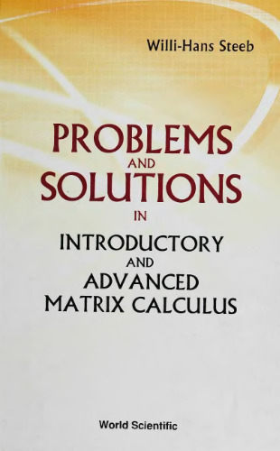 Problems and Solutions in Introductory and Advanced Matrix Calculus