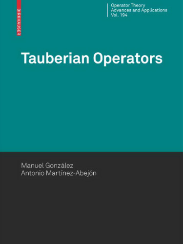 Tauberian Operators (Operator Theory: Advances and Applications)