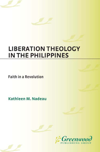 Liberation Theology in the Philippines: Faith in a Revolution