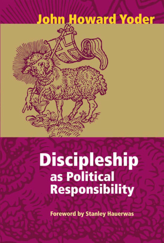 Discipleship As Political Responsibility