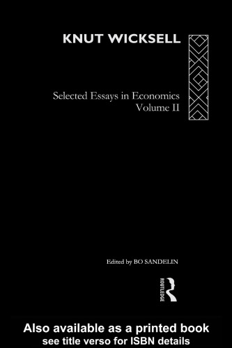 Knut Wicksell: Selected Essays in Economics