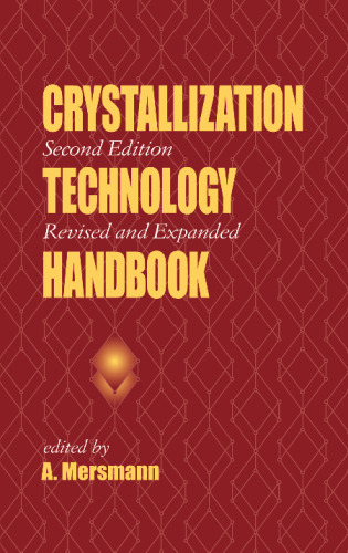 Crystallization Technology Handbook, Second Edition,