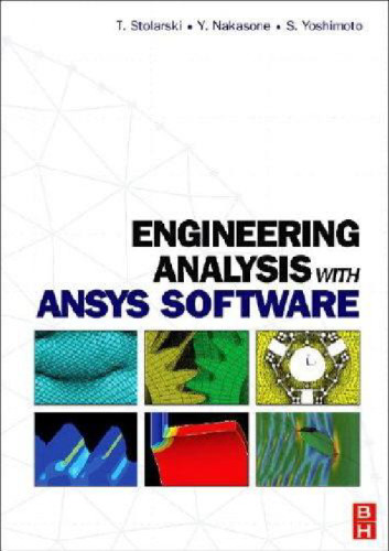 Engineering Analysis with ANSYS Software