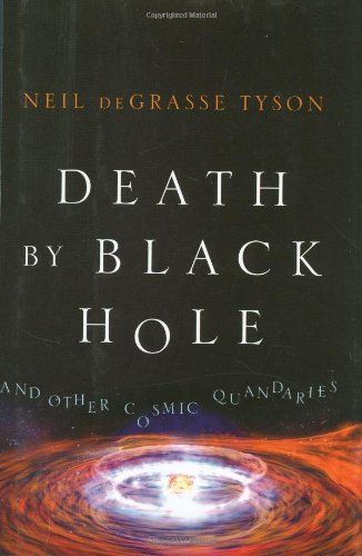 Death by Black Hole: And Other Cosmic Quandaries