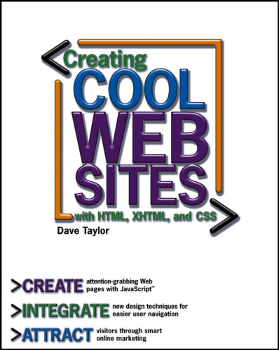 Creating Cool Web Sites with HTML, XHTML, and CSS