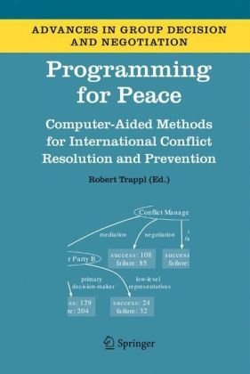 Programming for Peace: Computer-Aided Methods for International Conflict Resolution and Prevention