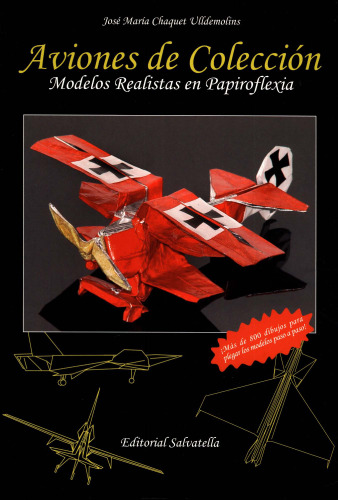 Aviones de Coleccion: Modelos Realistas en Papiroflexia