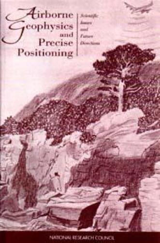 Airborne Geophysics and Precise Positioning: Scientific Issues and Future Directions