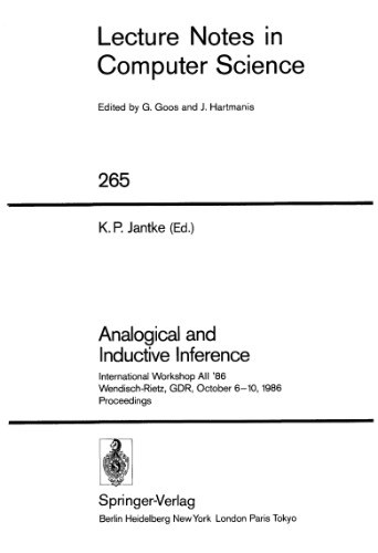 Analogical and Inductive Inference: International Workshop All '86 Wendisch-Rietz, GDR, October 6–10, 1986 Proceedings