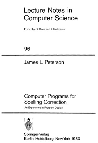 Computer Programs for Spelling Correction: An Experiment in Program Design