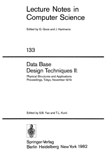 Data Base Design Techniques II:: Physical Structures and Applications Proceedings, Tokyo, November 1979