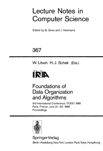 Foundations of Data Organization and Algorithms: 3rd International Conference, FODO 1989 Paris, France, June 21–23, 1989 Proceedings