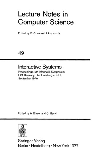 Interactive Systems: Proceedings, 6th Informatik Symposium IBM Germany, Bad Homburg v. d. H., September 1976