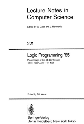 Logic Programming '85: Proceedings of the 4th Conference Tokyo, Japan, July 1–3, 1985